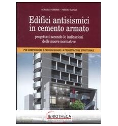 EDIFICI ANTISISMICI IN CEMENTO ARMATO. NUOVE NORMATI