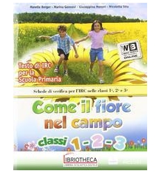 COME IL FIORE NEL CAMPO. CON ESPANSIONE ONLINE. PER