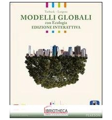 MODELLI GLOBALI CON ECOLOGIA ED. INTERATTIVA