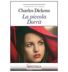 PICCOLA DORRIT. EDIZ. RIDOTTA. CON SEGNA