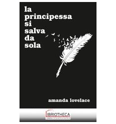 LA PRINCIPESSA SI SALVA DA SOLA