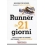 RUNNER IN 21 GIORNI