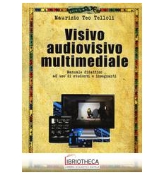 VISIVO AUDIOVISIVO MULTIMEDIAL