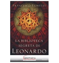 LA BIBLIOTECA SEGRETA DI LEONARDO