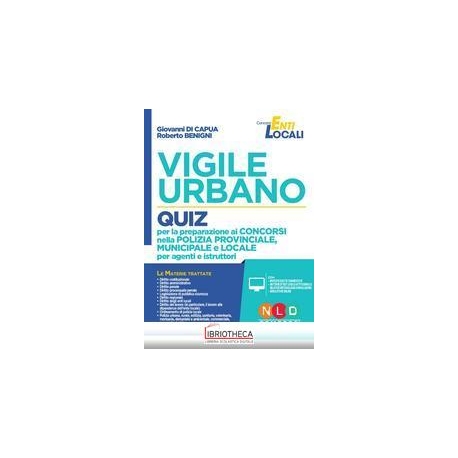 VIGILE URBANO 2019 - QUIZ PER LA PREPARAZIONE AI CON