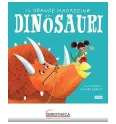 IL GRANDE MAGAZZINO DEI DINOSAURI