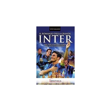 IL ROMANZO DELLA GRANDE INTER