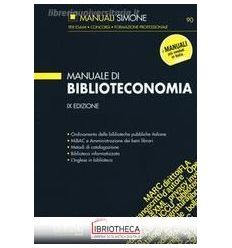 90 MANUALE DI BIBLIOTECONOMIA E BIBL