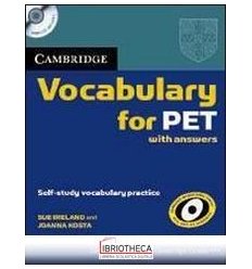 CAMBRIDGE VOCABULARY FOR PET