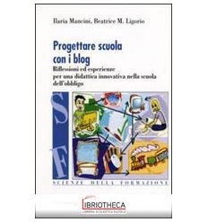 PROGETTARE SCUOLA CON I BLOG. RIFLESSIONI ED ESPERIE