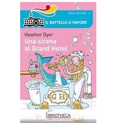 UNA SIRENA AL GRAND HOTEL