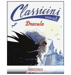 DRACULA DA BRAM STOKER. CLASSICINI. EDIZ