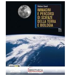 IMMAGINI E PERCORSI DI SCIENZE DELLA TERRA T1