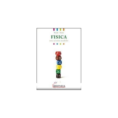 FISICA UNA SCIENZA MODELLO ED. ACTIVEBOOK 2