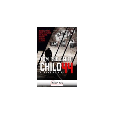 CHILD 44 - IL BAMBINO NUMERO 4