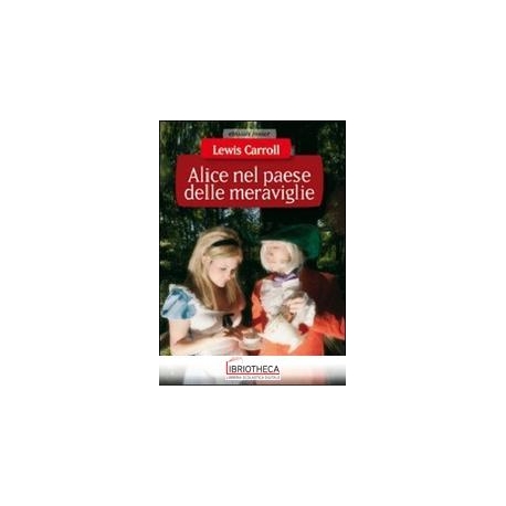 ALICE NEL PAESE DELLE MERAVIGLIE