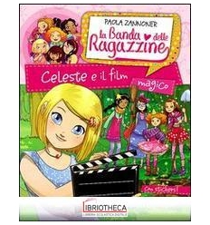 CELESTE E IL FILM MAGICO