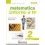 MATEMATICA INTORNO A TE ED. PACK 2