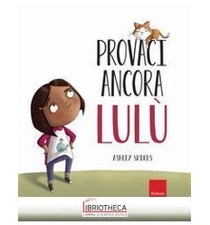 PROVACI ANCORA LULU!