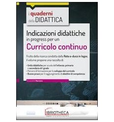 INDICAZIONI DIDATTICHE IN PROGRESS PER UN CURRICOLO