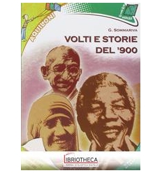 VOLTI E STORIE DEL 900 ED. MISTA