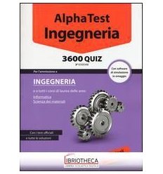 ALPHA TEST. INGEGNERIA 3600 QUIZ. CON SOFTWARE DI SI