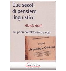 DUE SECOLI DI PENSIERO LINGUIS