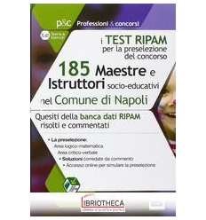 185 MAESTRE NEL COMUNE DI NAPOLI. I TEST DEL CONCORS