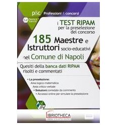 185 MAESTRE NEL COMUNE DI NAPOLI. I TEST DEL CONCORS