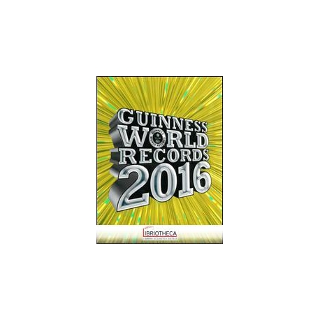 GUINNESS WORLD RECORDS 2016