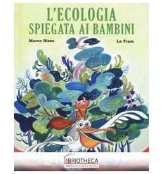 L'ECOLOGIA SPIEGATA AI BAMBINI