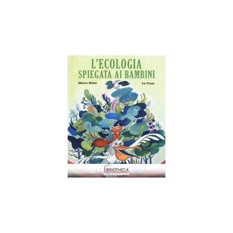 L'ECOLOGIA SPIEGATA AI BAMBINI