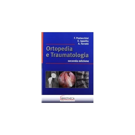 Ortopedia e traumatologia. Medicina fisi