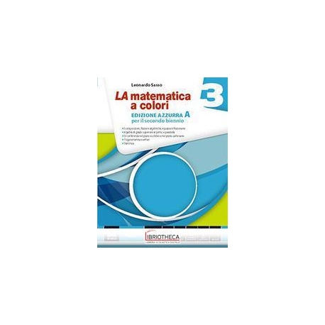 LA MATEMATICA A COLORI EDIZIONE AZZURRA 3 EDIZIONE A
