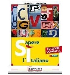 SI SAPERE L'ITALIANO ED. COMPATTA