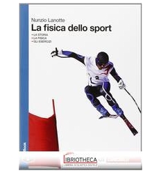 LA FISICA DELLO SPORT