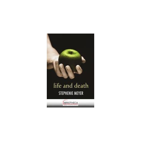 LIFE AND DEATH