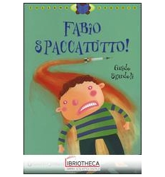 FABIO SPACCATUTTO! EDIZ. ILLUSTRATA