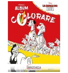 PRIMO ALBUM DA COLORARE - LA CARICA DEI 101