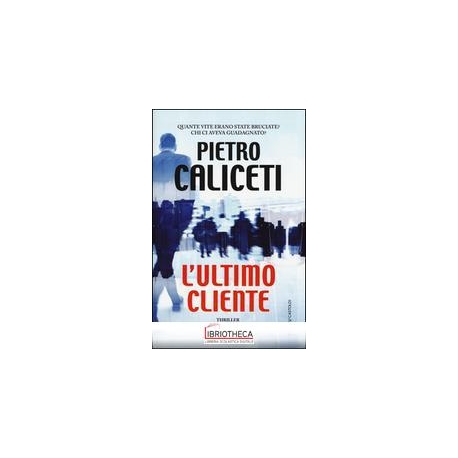 L'ULTIMO CLIENTE