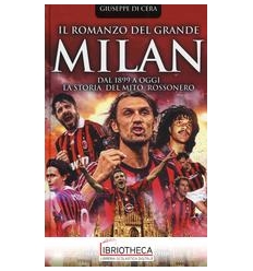 IL ROMANZO DEL GRANDE MILAN