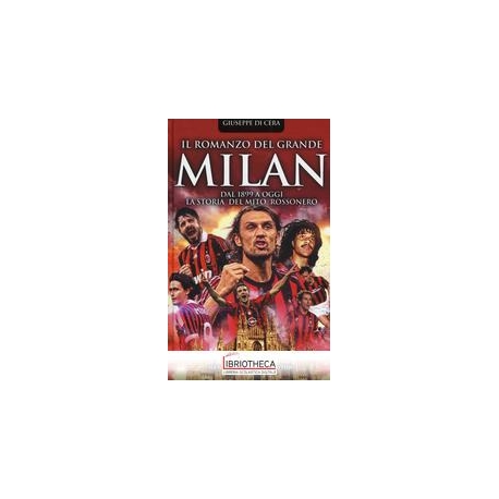 IL ROMANZO DEL GRANDE MILAN