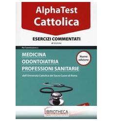 ALPHA TEST CATTOLICA. ESERCIZIARIO