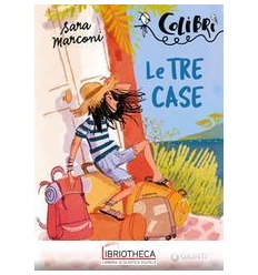 LE TRE CASE