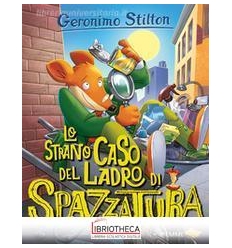 LO STRANO CASO DEL LADRO DI SPAZZATURA!