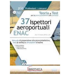 CONCORSO 37 ISPETTORI AEREOPORTUALI ENAC. TEORIA E T