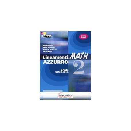 LINEAMENTI.MATH AZZURRO EDIZIONE RIFORMA 2