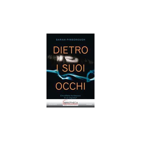 DIETRO I SUOI OCCHI