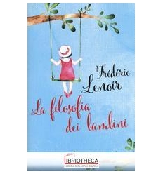 FILOSOFIA DEI BAMBINI (LA)