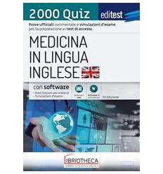 EDITEST. MEDICINA IN LINGUA INGLESE. 2000 QUIZ